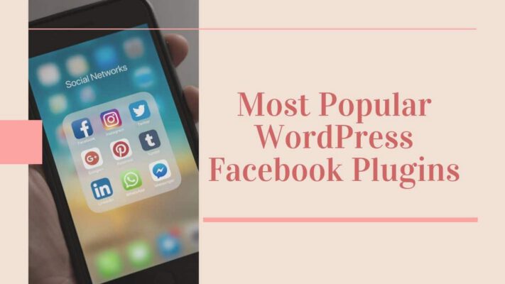 Most Popular WordPress Facebook Plugins