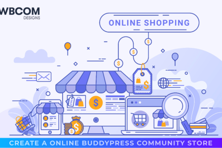 How To Create A Online BuddyPress Community Store?