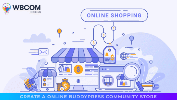 How To Create A Online BuddyPress Community Store?