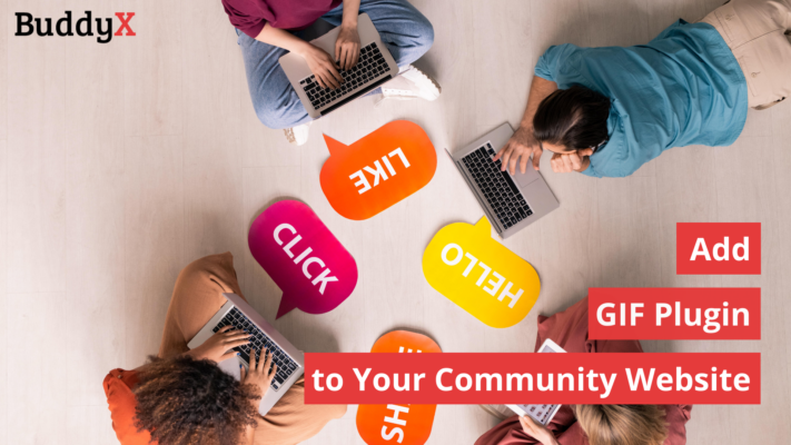 GIF Plugin: Why You Should Add to Your Community Website?