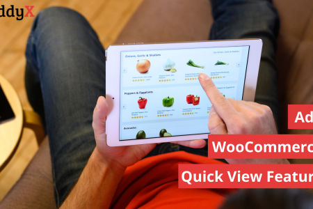 How to Add WooCommerce Quick View Feature? A Comprehensive Guide