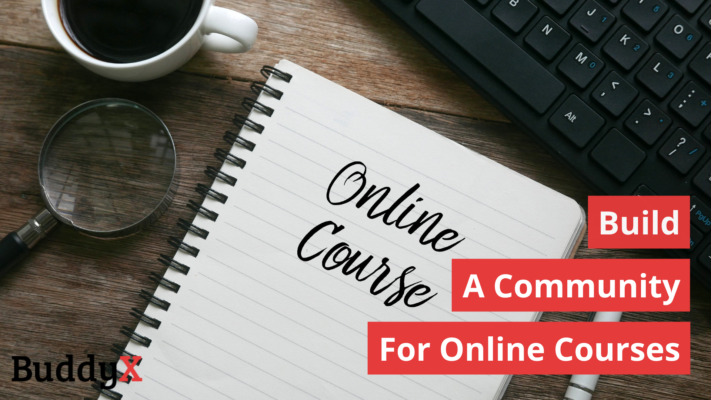 How to Build a Community for Online Courses? 5 Effective Strategies