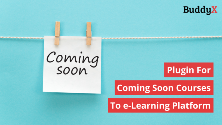 Why Add Coming Soon Courses Plugin to Your e-Learning Platform?