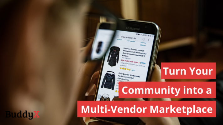 How to Turn Your Community into a multi-vendor marketplace website?