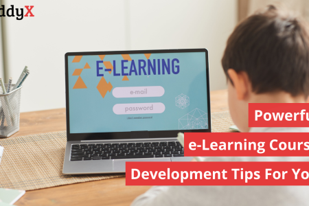 7 Powerful e-Learning Course Development Tips: A Beginner’s Guide