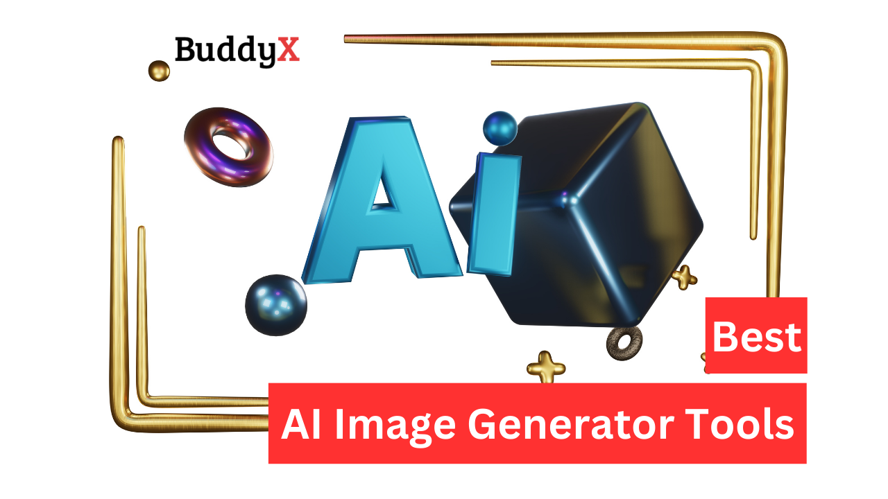 Best AI Image Generator Tools