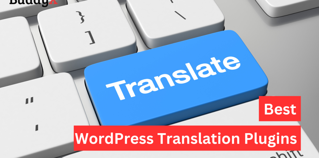 Best WordPress Translation Plugins for Multilingual Websites