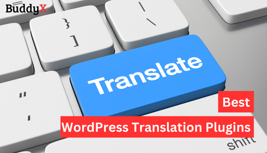 Best WordPress Translation Plugins for Multilingual Websites