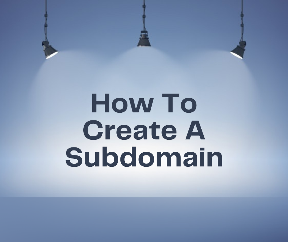 Create A Subdomain