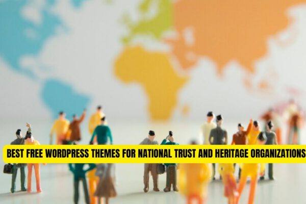 Best Free WordPress Themes for Heritage Organizations