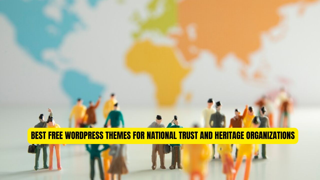 Best Free WordPress Themes for Heritage Organizations