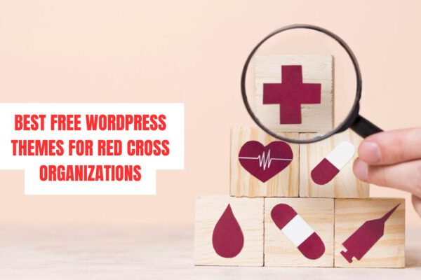 Best Free WordPress Themes for Red Cross Organizations