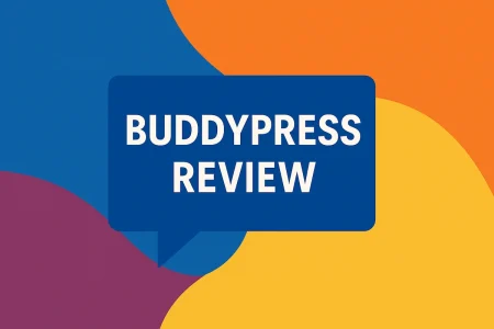 BuddyPress Review 2025: Why WordPress Users Love It for Communities