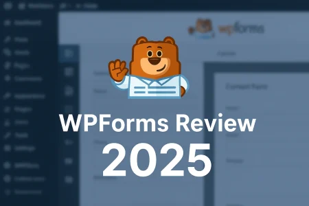 WPForms Review 2025: Why It’s the Go-To Form Builder for WordPress Users