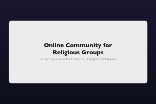 Online Community for Religious and Spiritual Groups A Planning Guide