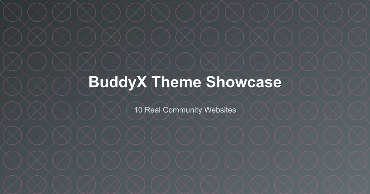 BuddyX Theme Showcase - 10 Real Community Websites