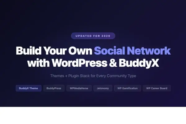 WordPress social network themes 2026 featuring BuddyX theme with BuddyPress WPMediaVerse Jetonomy and WP Gamification plugin stack