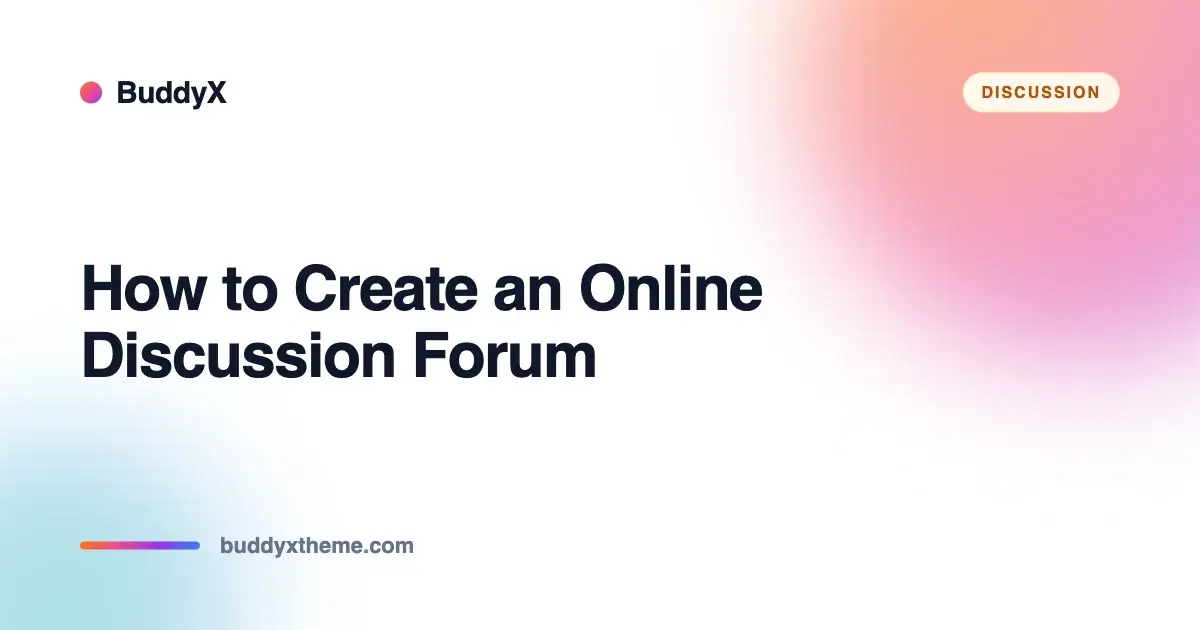 How to create an online discussion forum you own