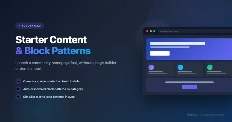 BuddyX Starter Content and Patterns: Launch a Community Homepage Fast