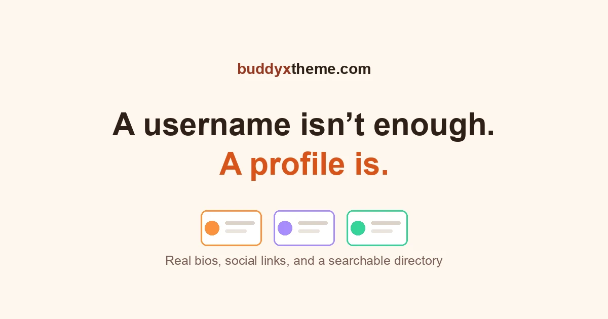 A username isn't enough, a profile is, read the full member profiles and directory guide