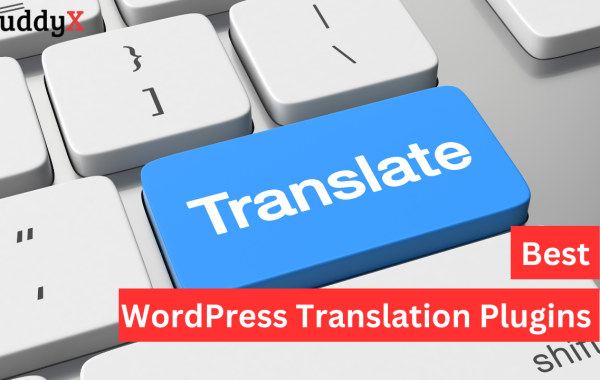 Best WordPress Translation Plugins for Multilingual Websites